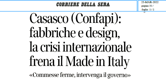 CORRIERE DELLA SERA - Casasco (Confapi): fabbriche e design, la crisi internazionale frena il Made in Italy